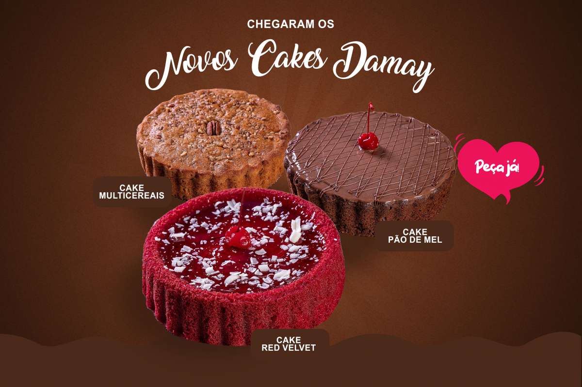 Chegaram os novos Cakes Damay