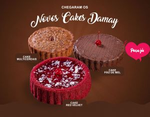 Chegaram os novos Cakes Damay