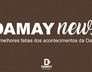 DAMAY NEWS - Edição nº 12 | 1º Trimestre de 2022